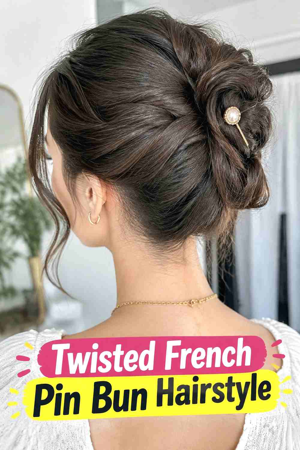 3. Twisted French Pin Bun Hairstyle