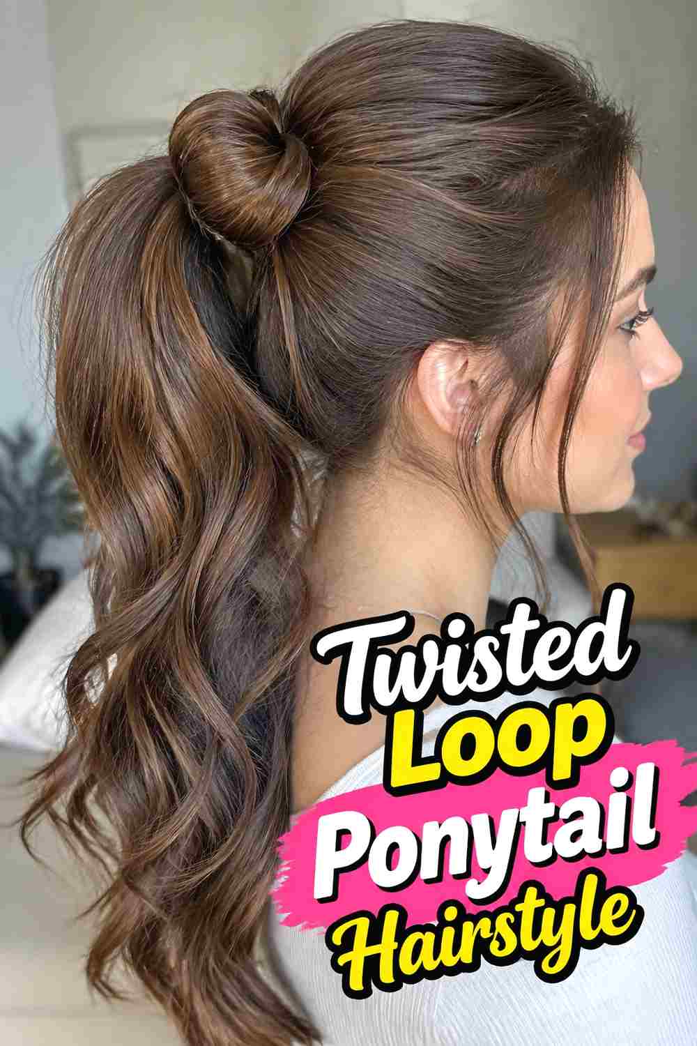 5. Twisted Loop Ponytail Hairstyle