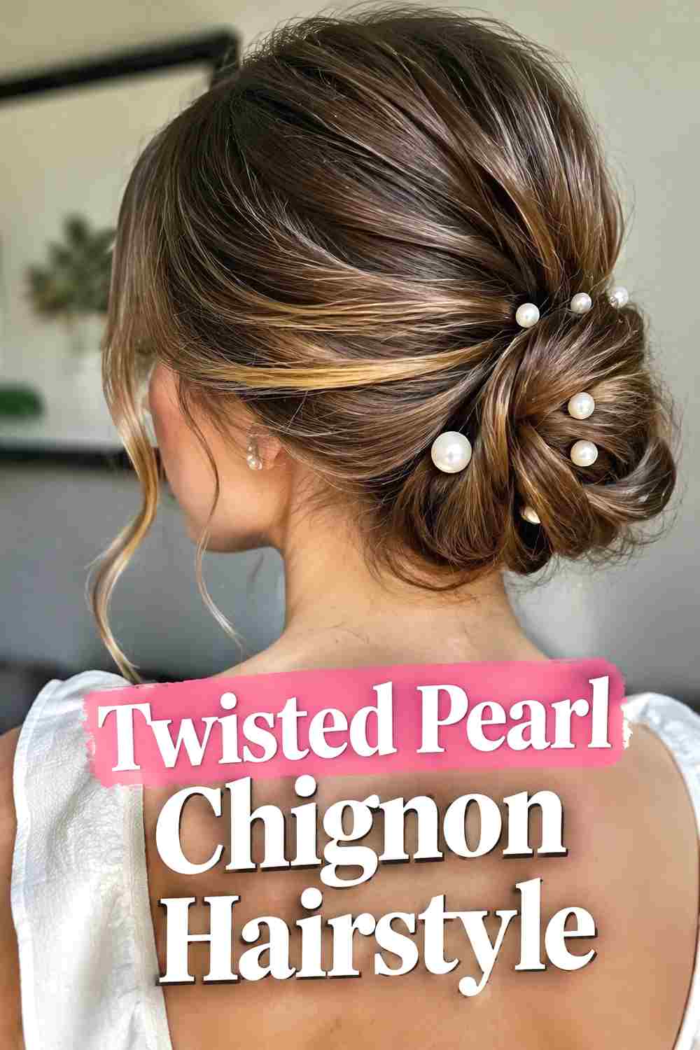 3. Twisted Pearl Chignon Hairstyle