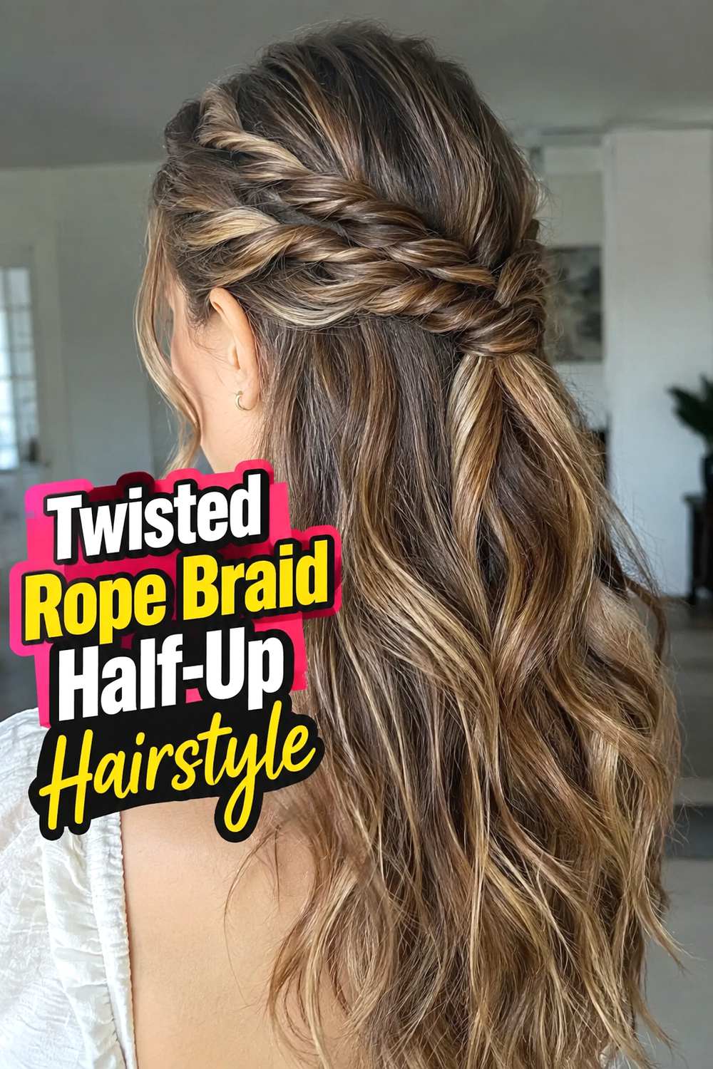 Twisted Rope Braid Half-Up Hairstyle