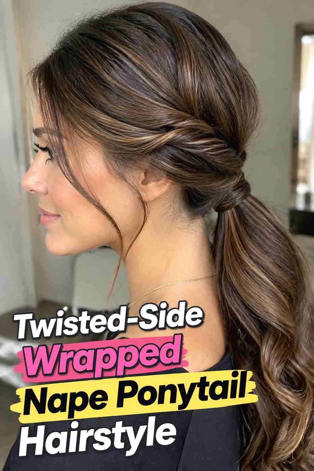 4. Twisted Side Wrapped Nape Ponytail Hairstyle