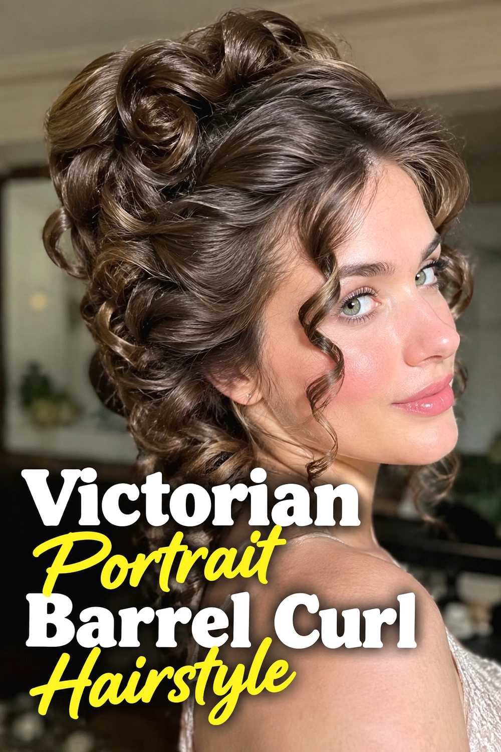 7. Victorian Portrait Barrel Curl Hairstyle
