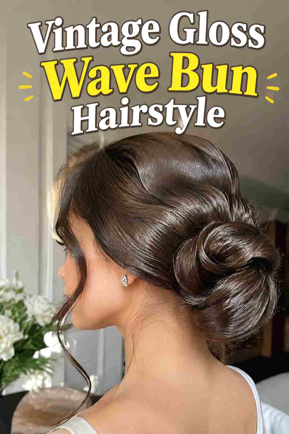 14. Vintage Gloss Wave Bun Hairstyle