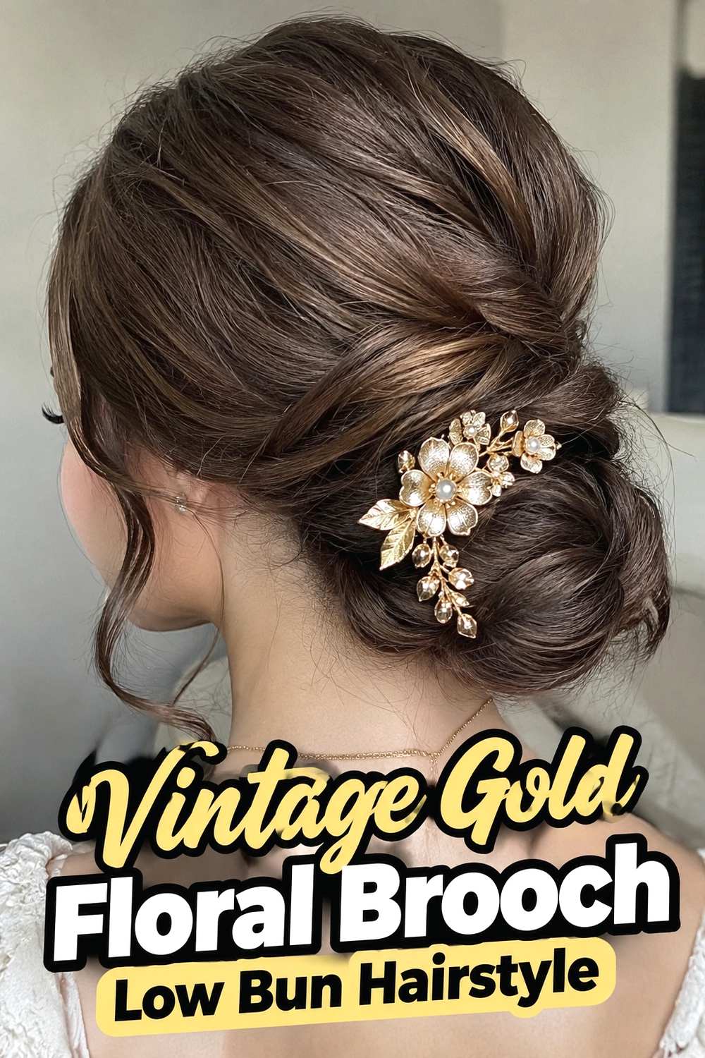 8. Vintage Gold Floral Brooch Low Bun Hairstyle