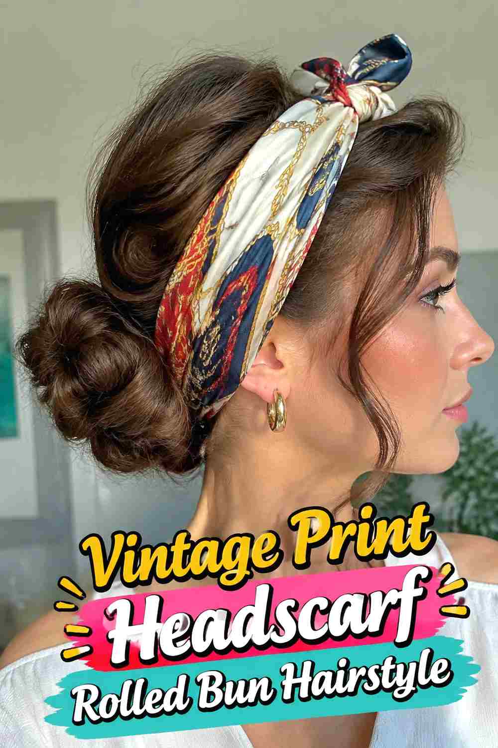 12. Vintage Print Headscarf Rolled Bun Hairstyle