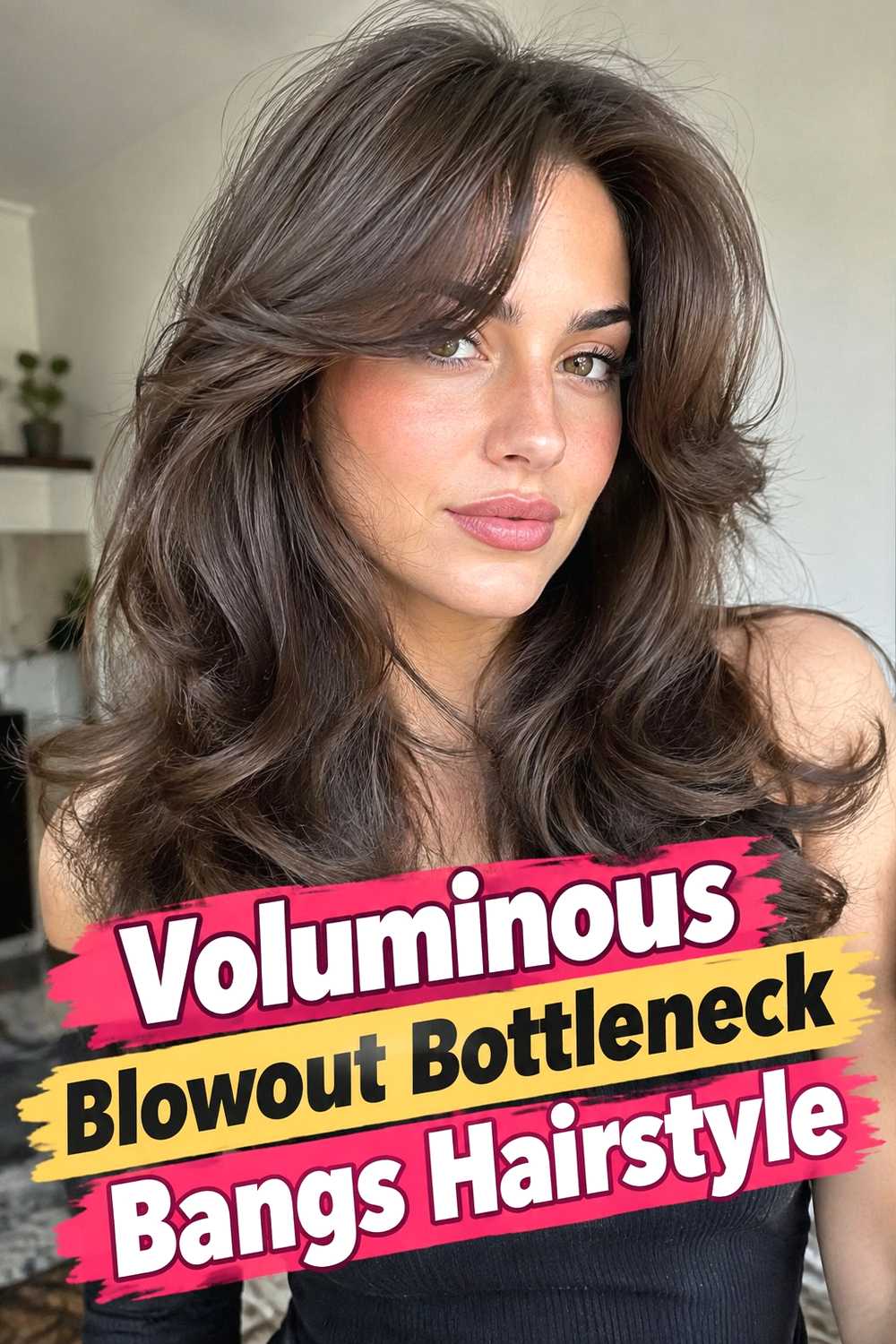 5. Voluminous Blowout Bottleneck Bangs Hairstyle