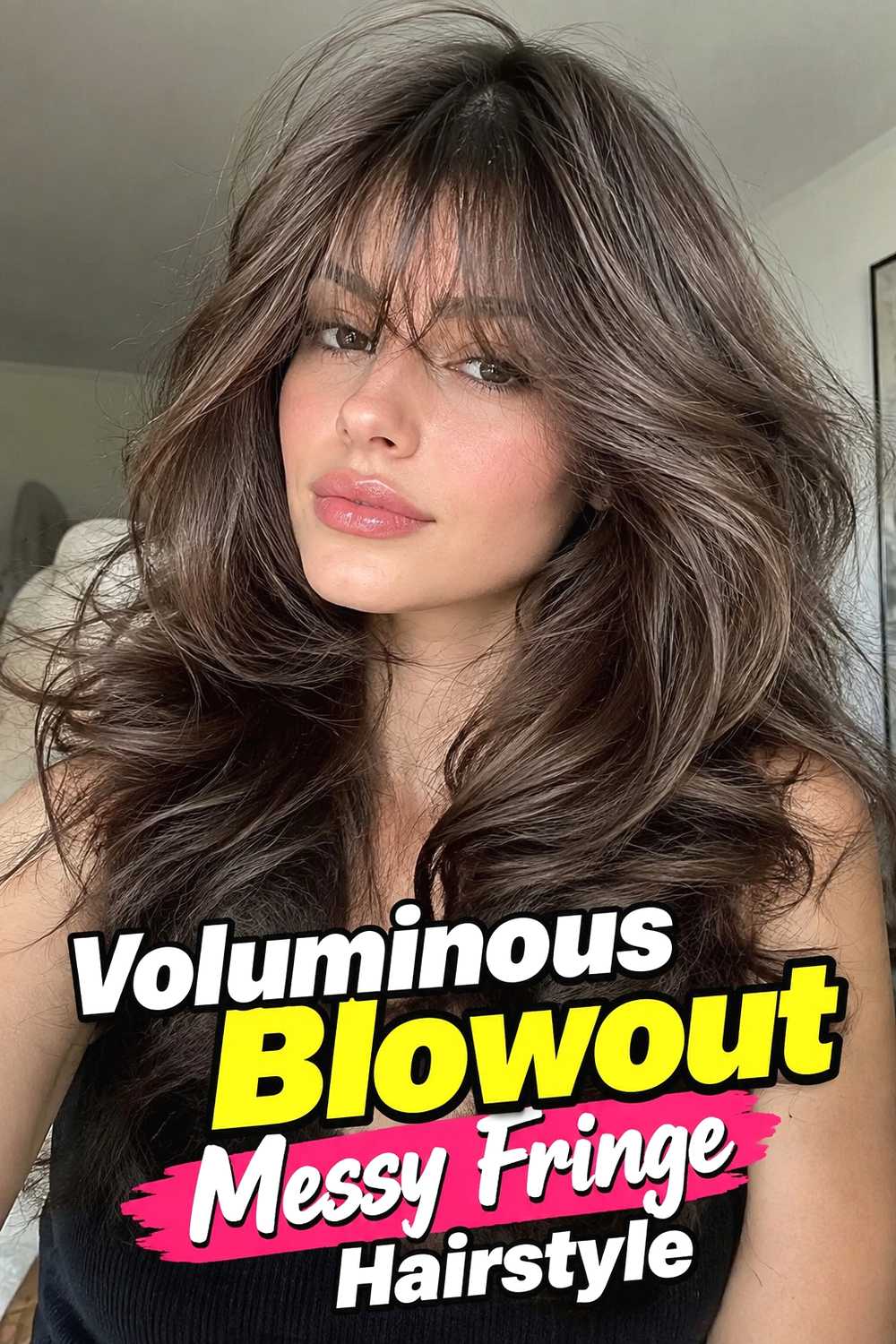 14. Voluminous Blowout Messy Fringe Hairstyle
