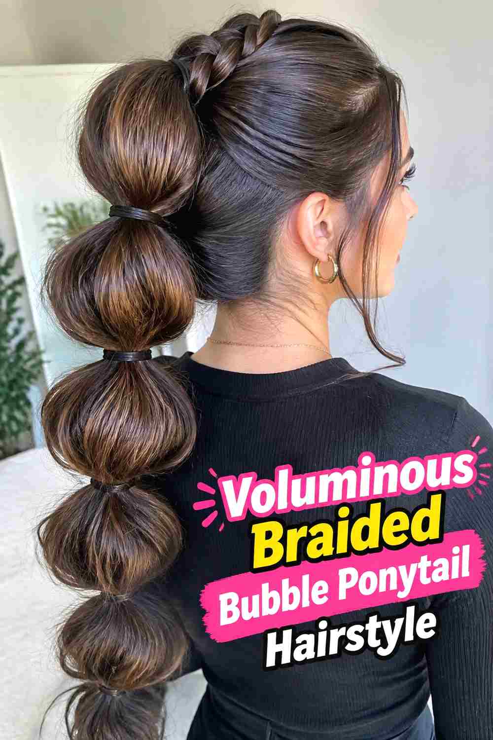 15. Voluminous Braided Bubble Ponytail Hairstyle