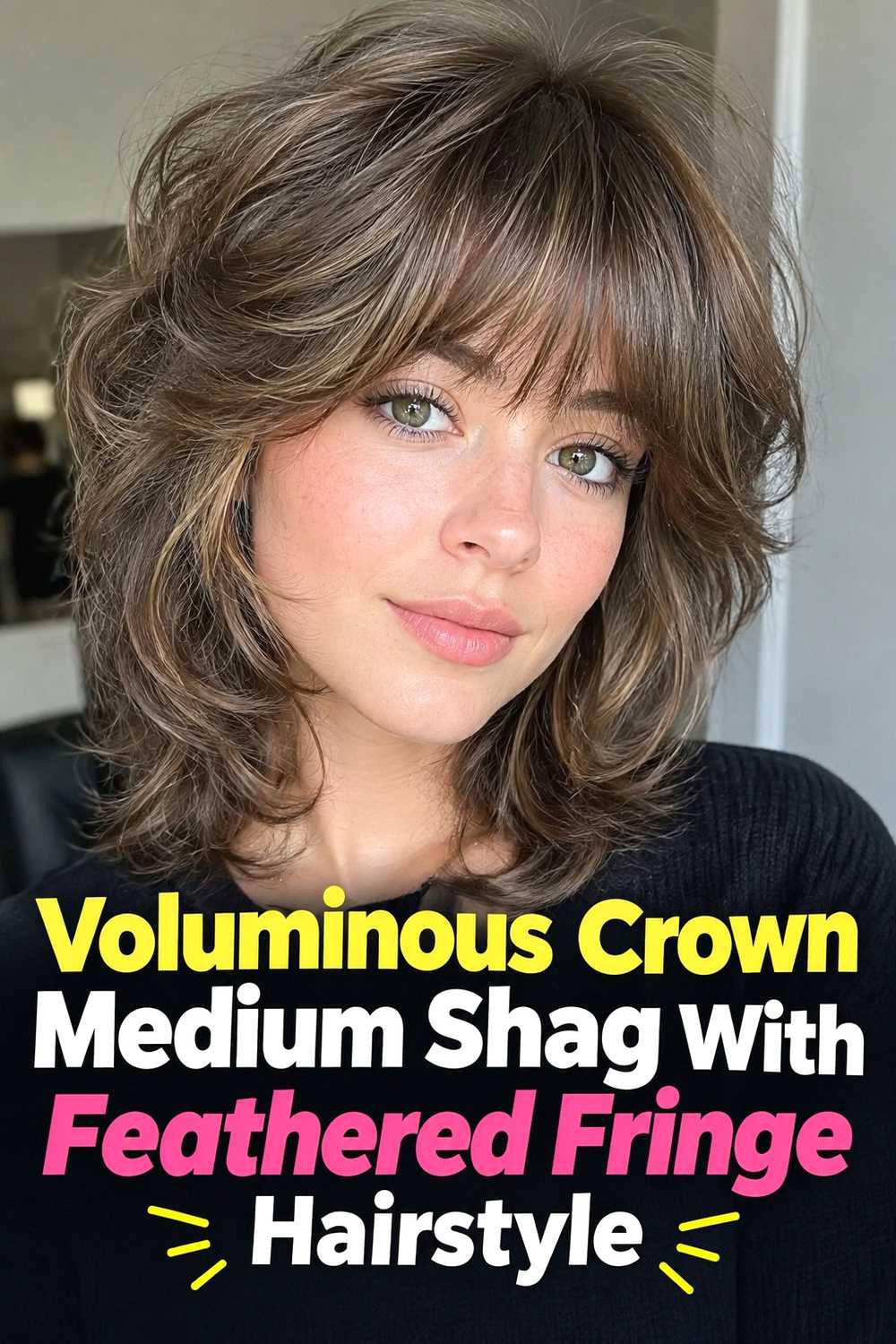 17. Voluminous Crown Medium Shag With Feathered Fringe Hairstyle