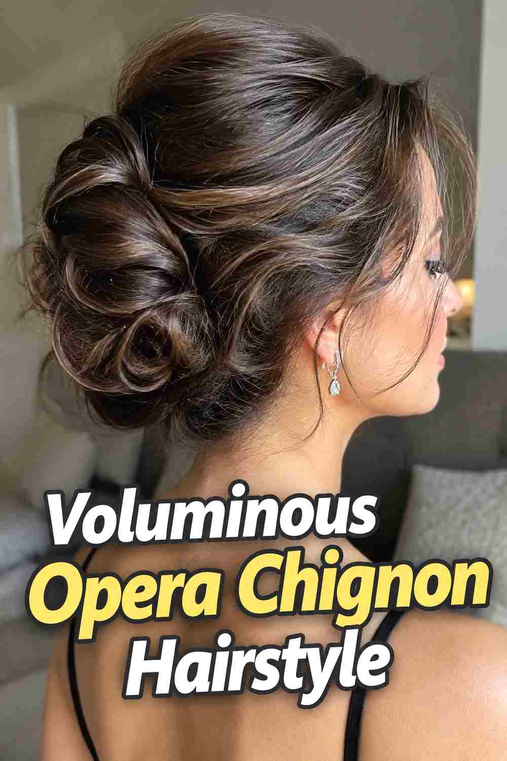 11. Voluminous Opera Chignon Hairstyle