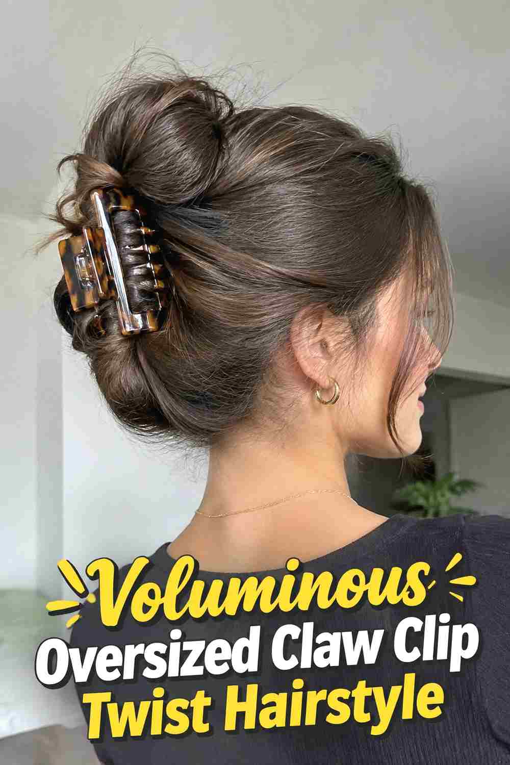 9. Voluminous Oversized Claw Clip Twist Hairstyle