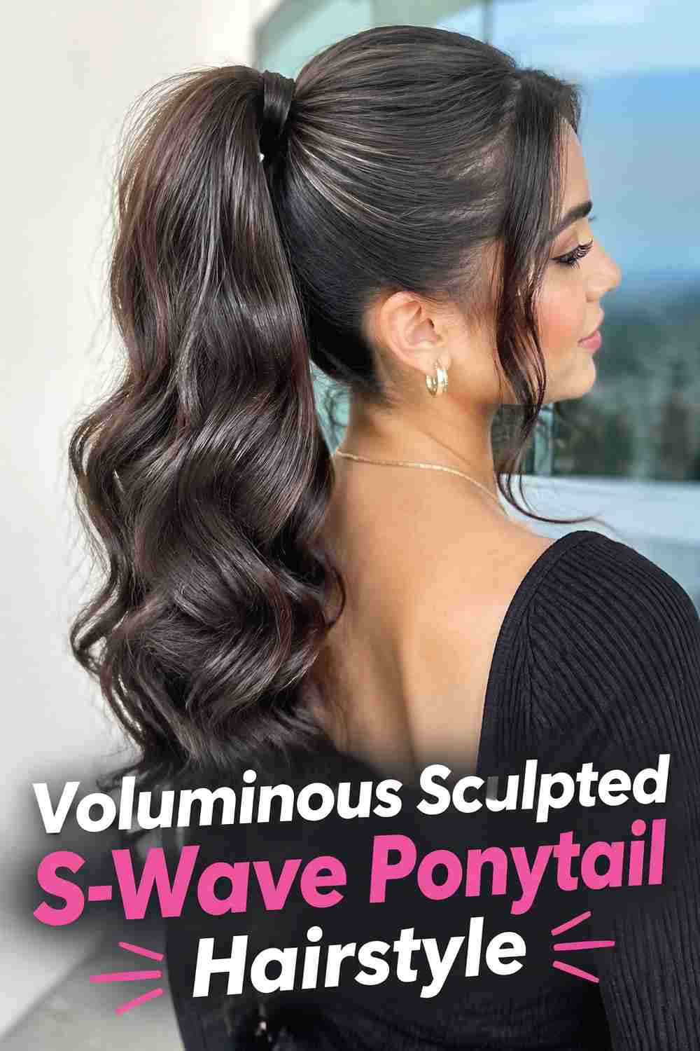 7. Voluminous Sculpted S Wave Ponytail Hairstyle