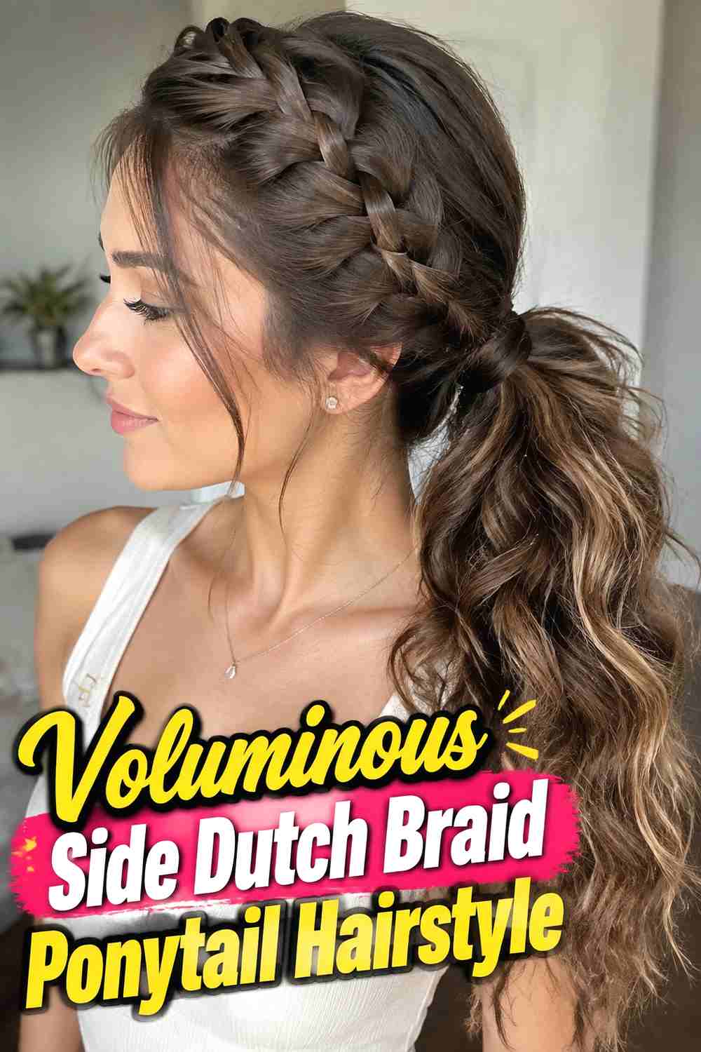 11. Voluminous Side Dutch Braid Ponytail Hairstyle