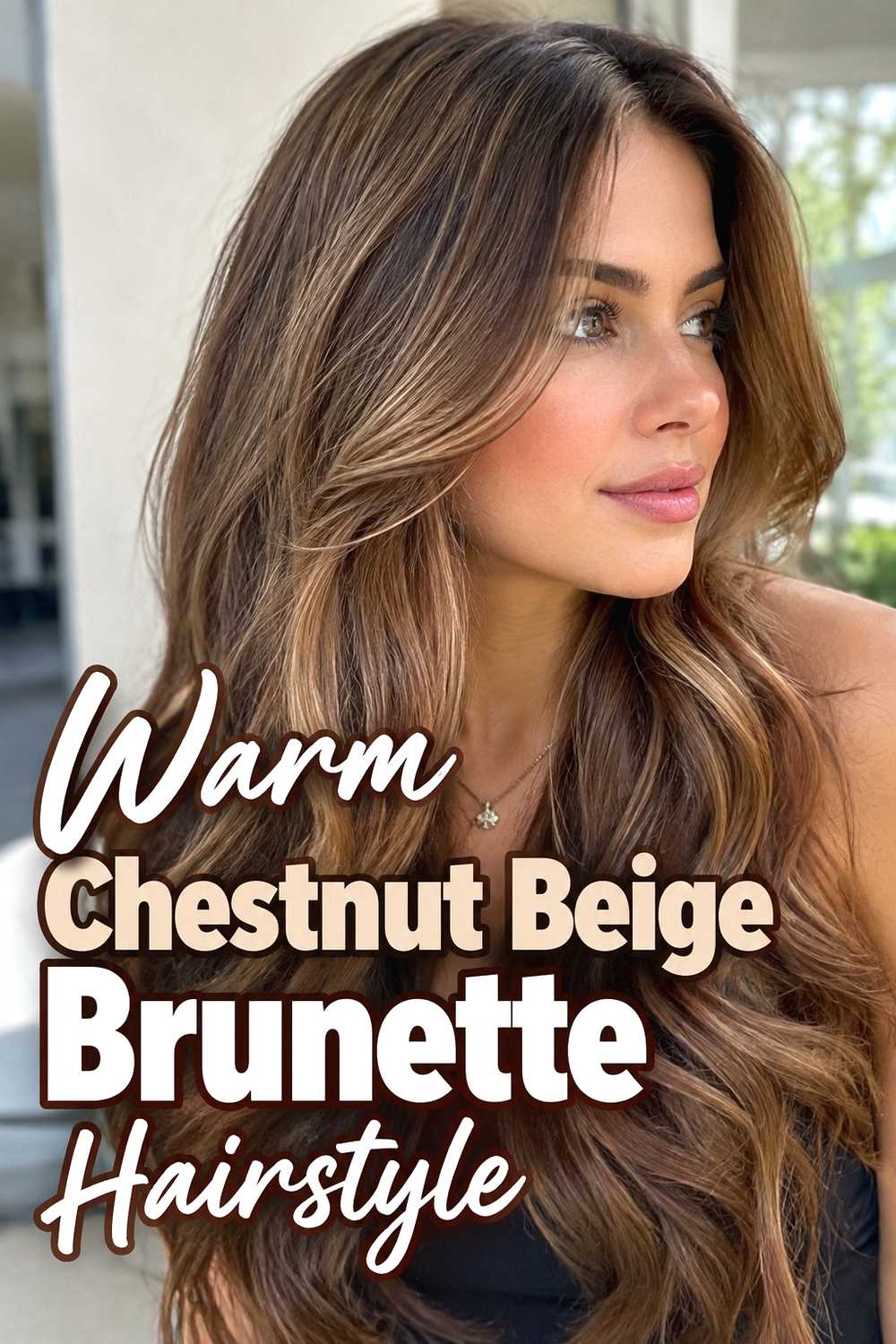 6. Warm Chestnut Beige Brunette Hairstyle