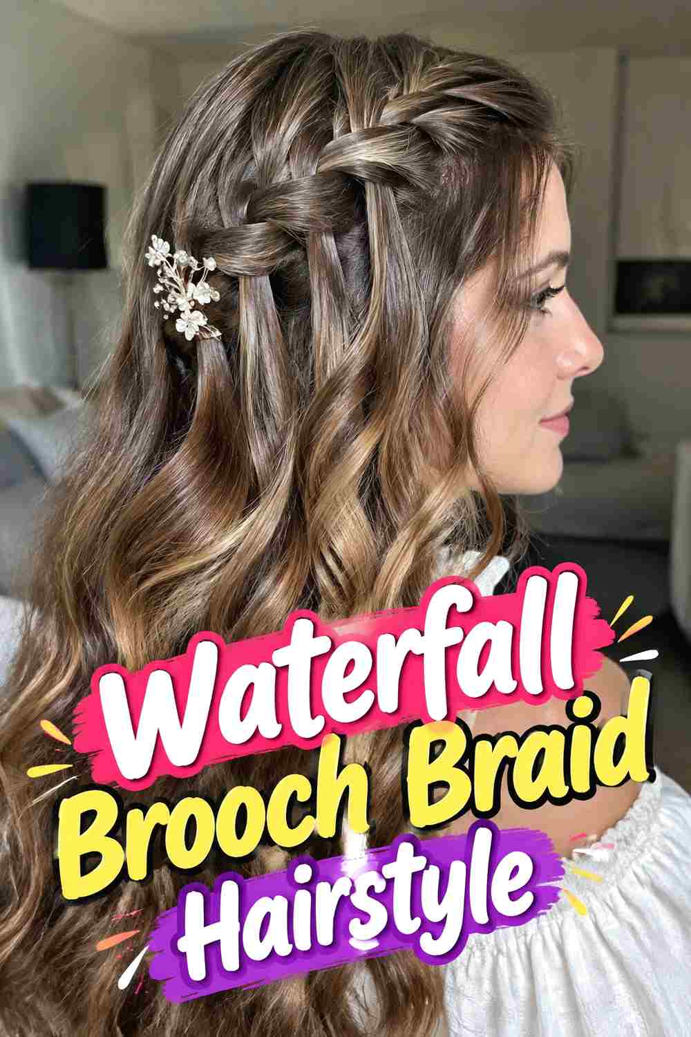 9. Waterfall Brooch Braid Hairstyle