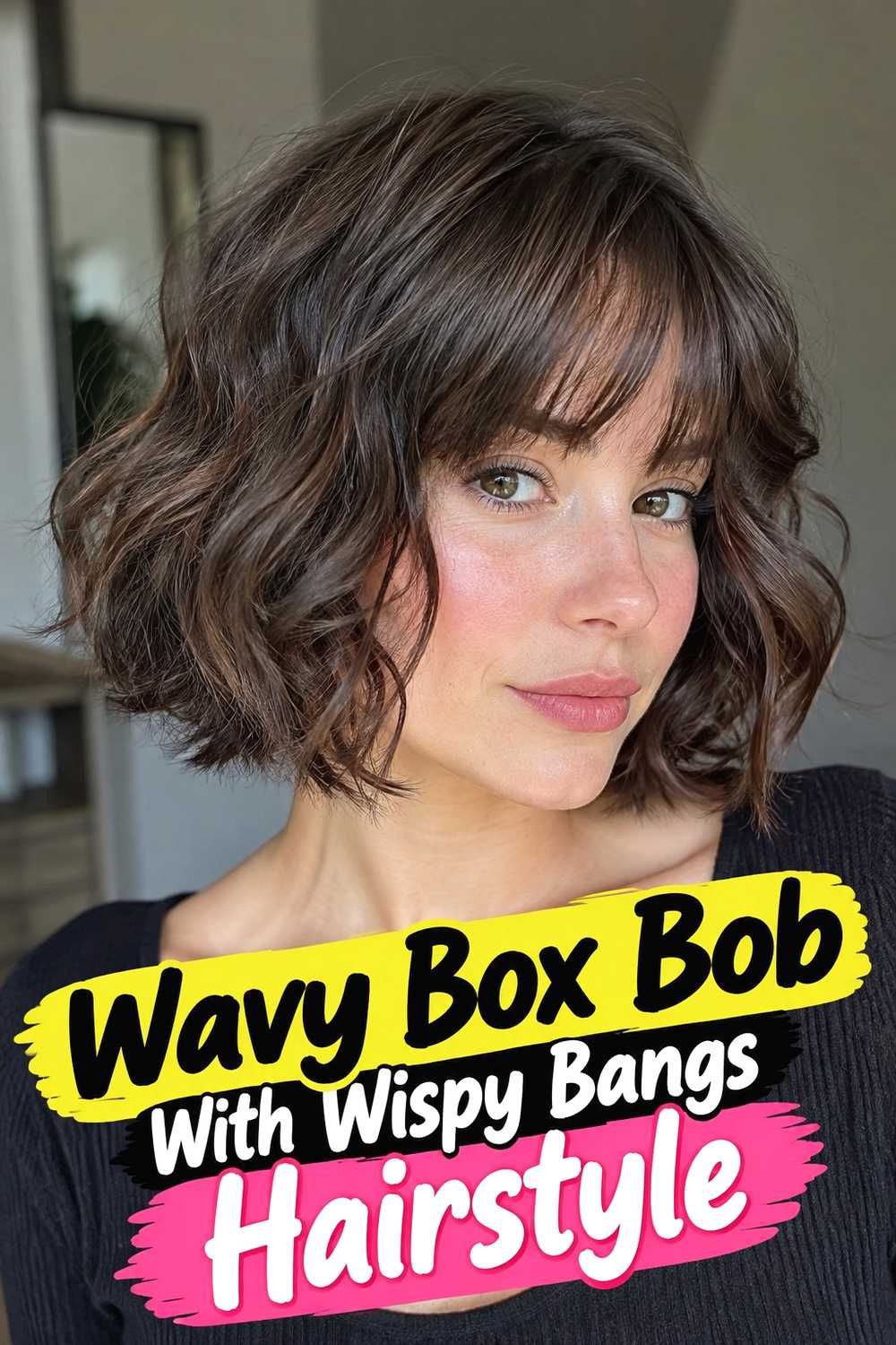 3. Wavy Box Bob With Wispy Bangs Hairstyle