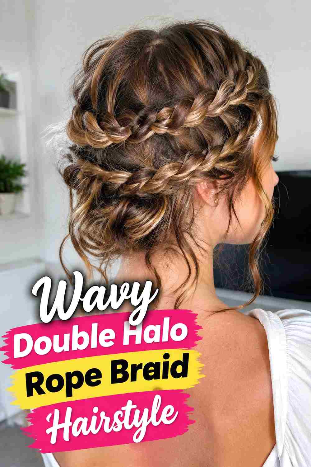 7. Wavy Double Halo Rope Braid Hairstyle