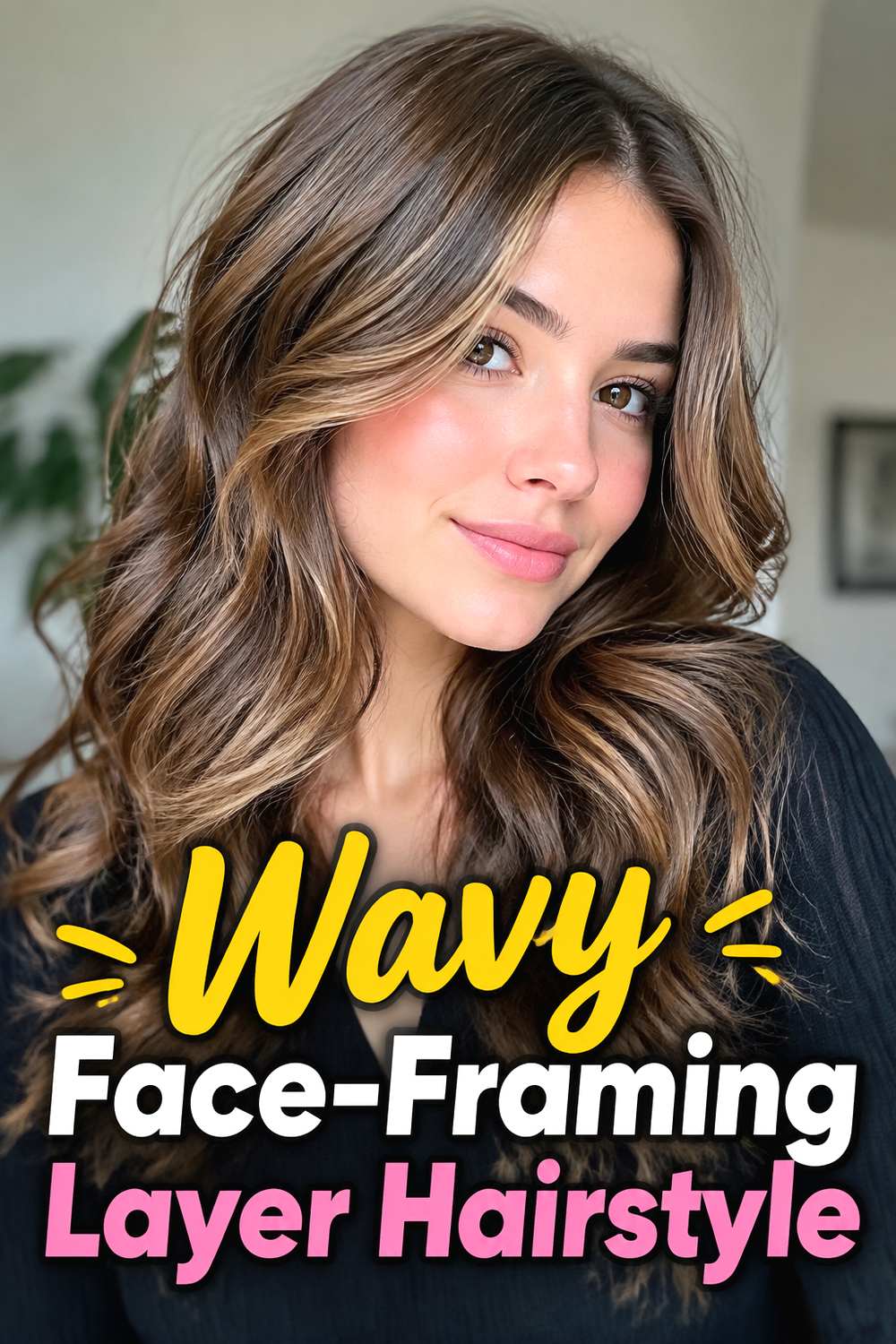 Wavy Face-Framing Layer Hairstyle