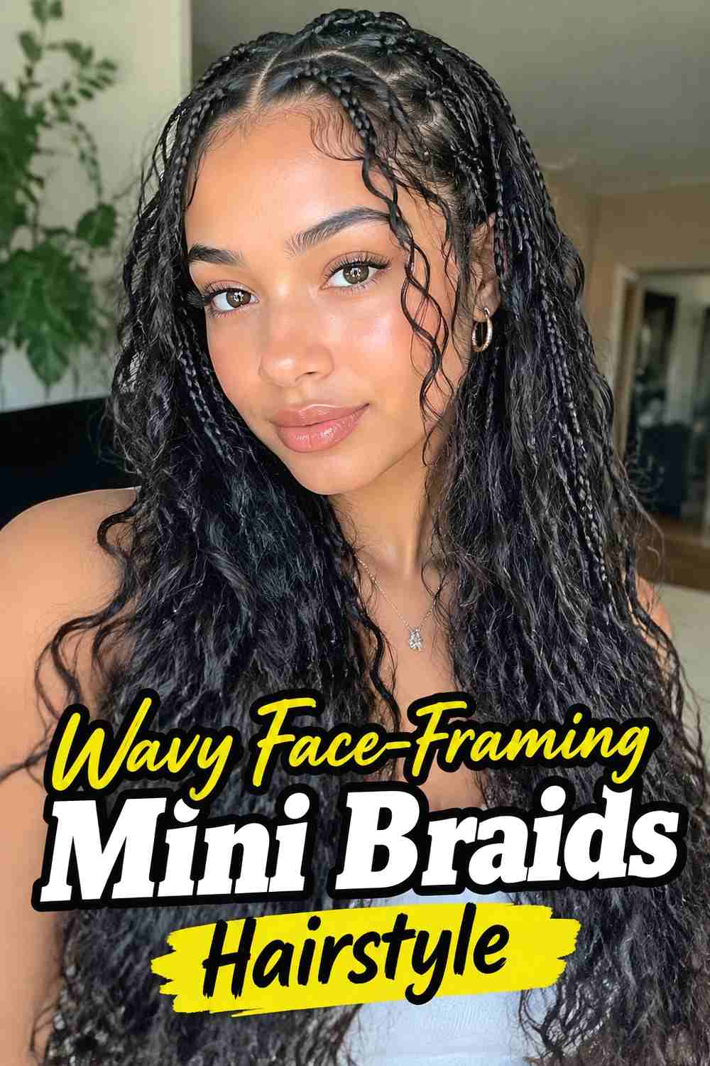 3. Wavy Face Framing Mini Braids Hairstyle