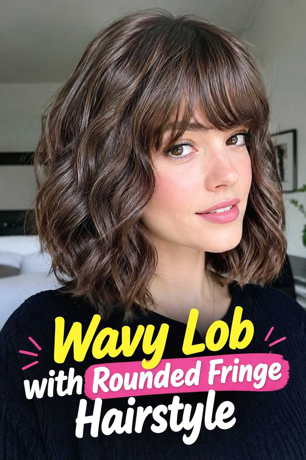 4. Wavy Lob With Rounded Fringe Hairstyle
