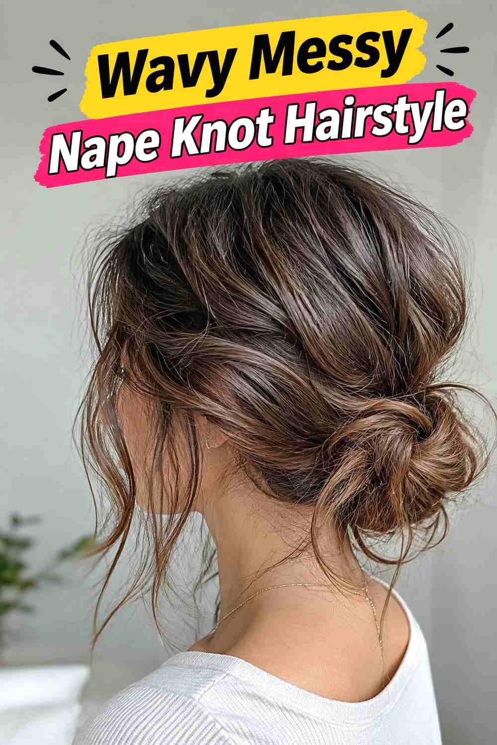 6. Wavy Messy Nape Knot Hairstyle