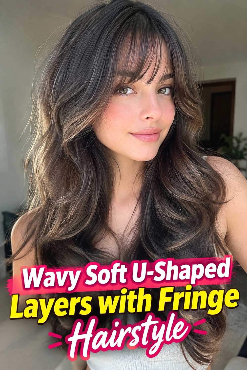 4. Wavy Soft U Shaped Layers With Fringe Hairstyle