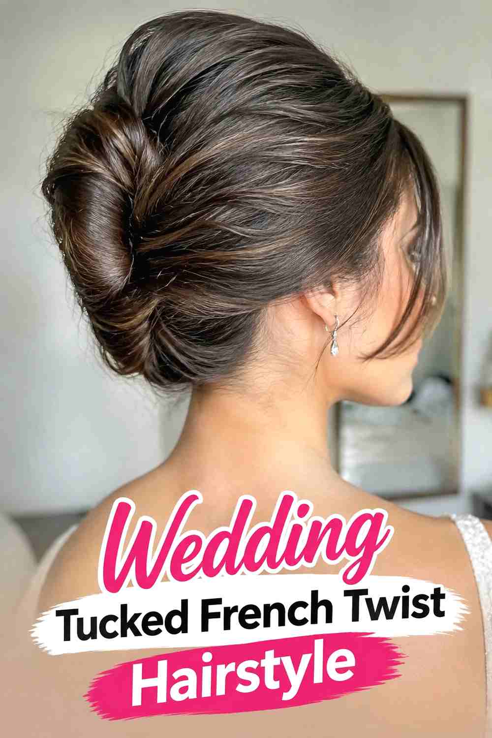 17. Wedding Tucked French Twist Hairstyle