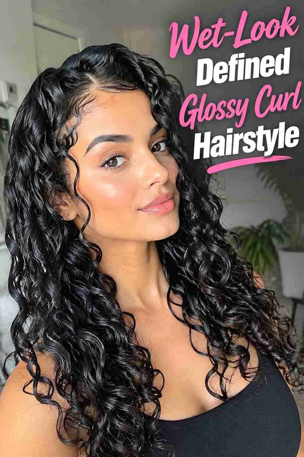 9. Wet Look Defined Glossy Curl Hairstyle