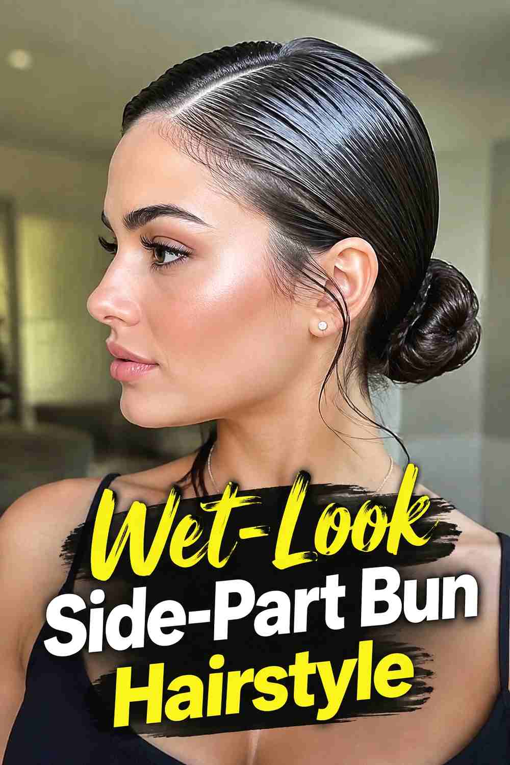 9. Wet Look Side Part Bun Hairstyle