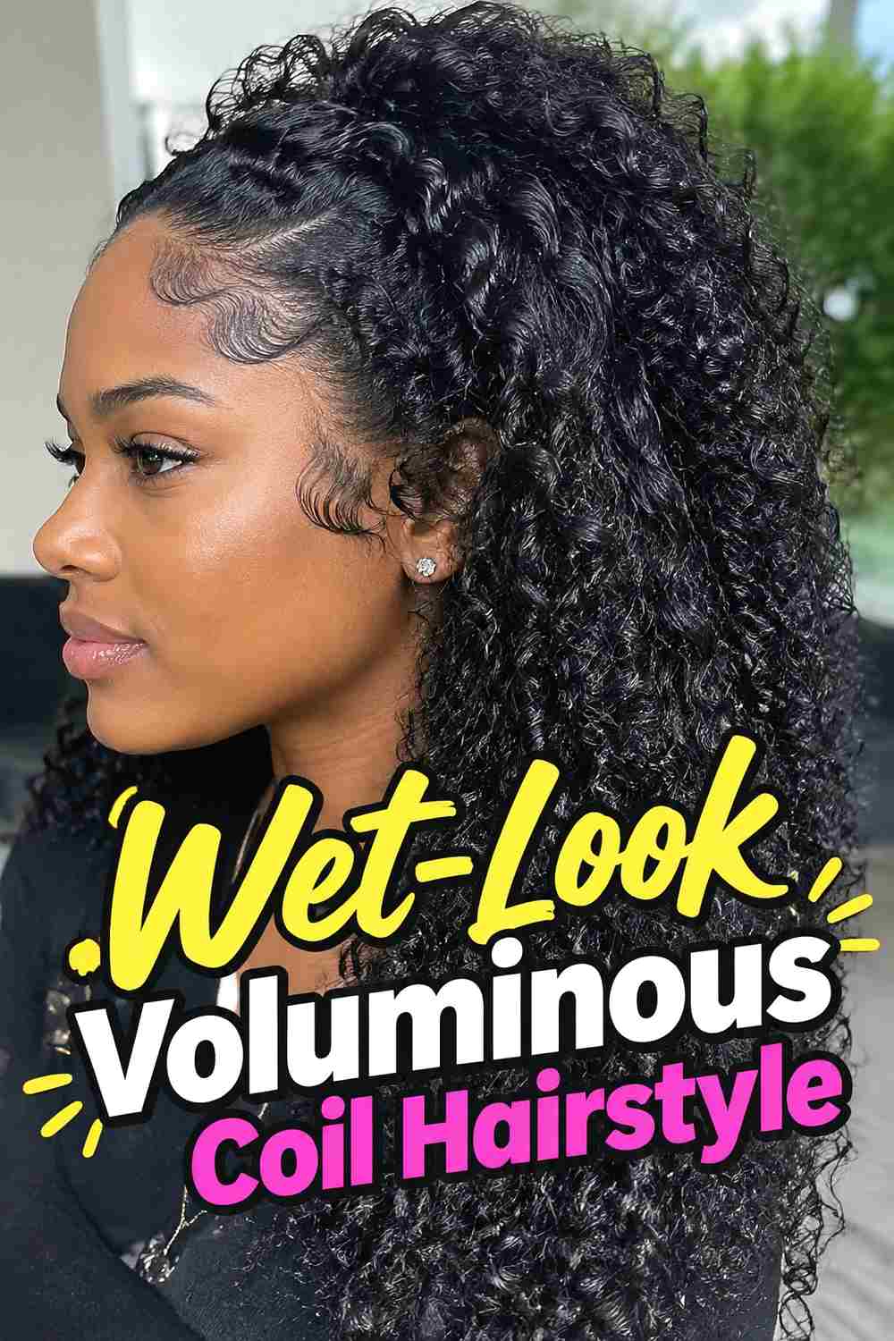 11. Wet Look Voluminous Coil Hairstyle
