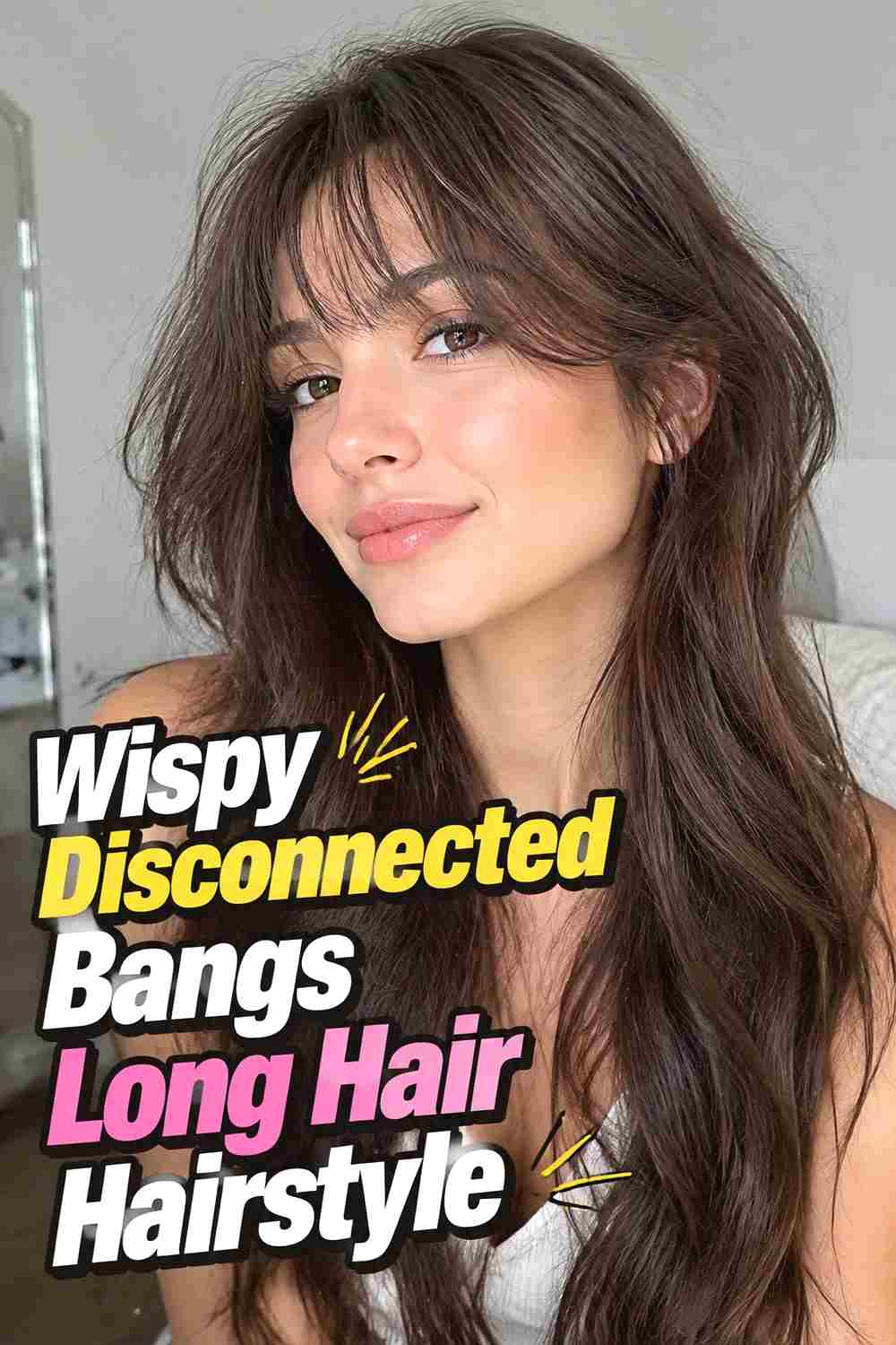 2. Wispy Disconnected Bangs Long Hair Hairstyle