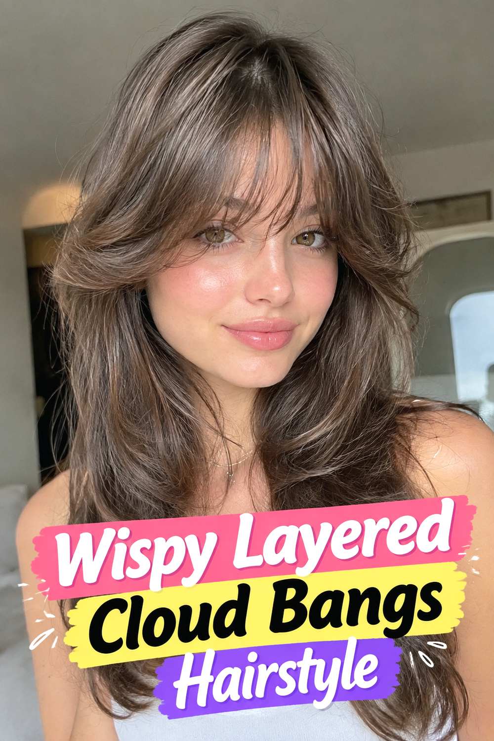 Wispy Layered Cloud Bangs Hairstyle