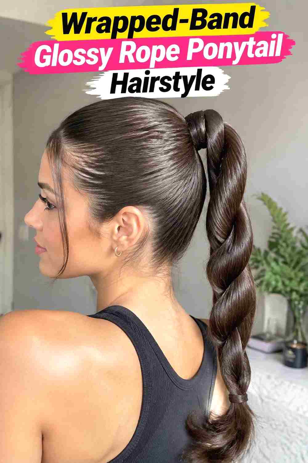 12. Wrapped Band Glossy Rope Ponytail Hairstyle
