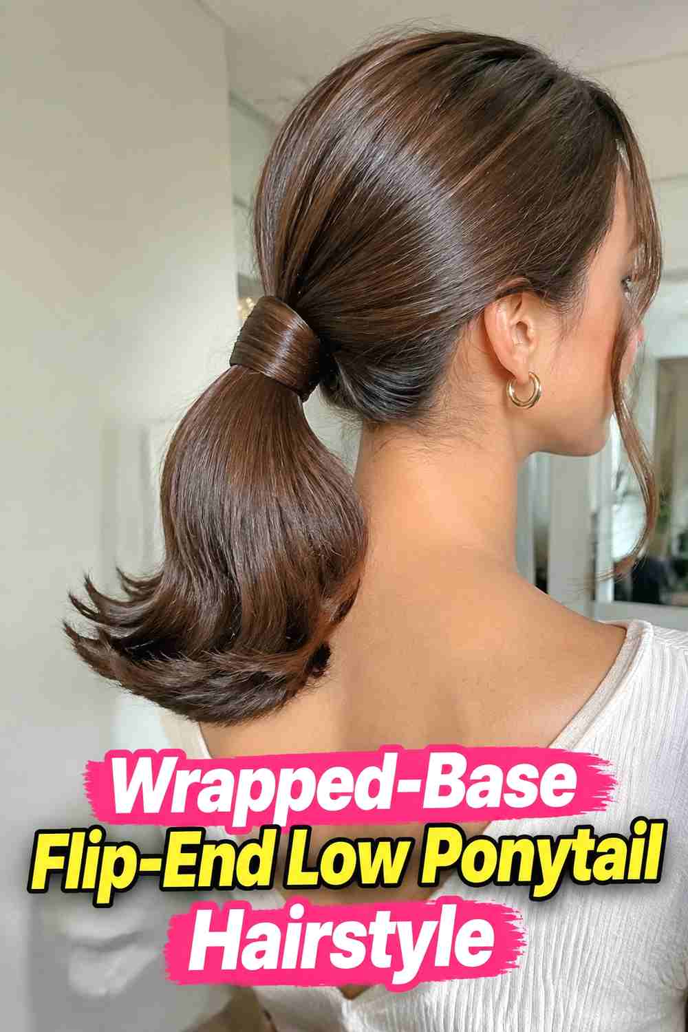 4. Wrapped Base Flip End Low Ponytail Hairstyle
