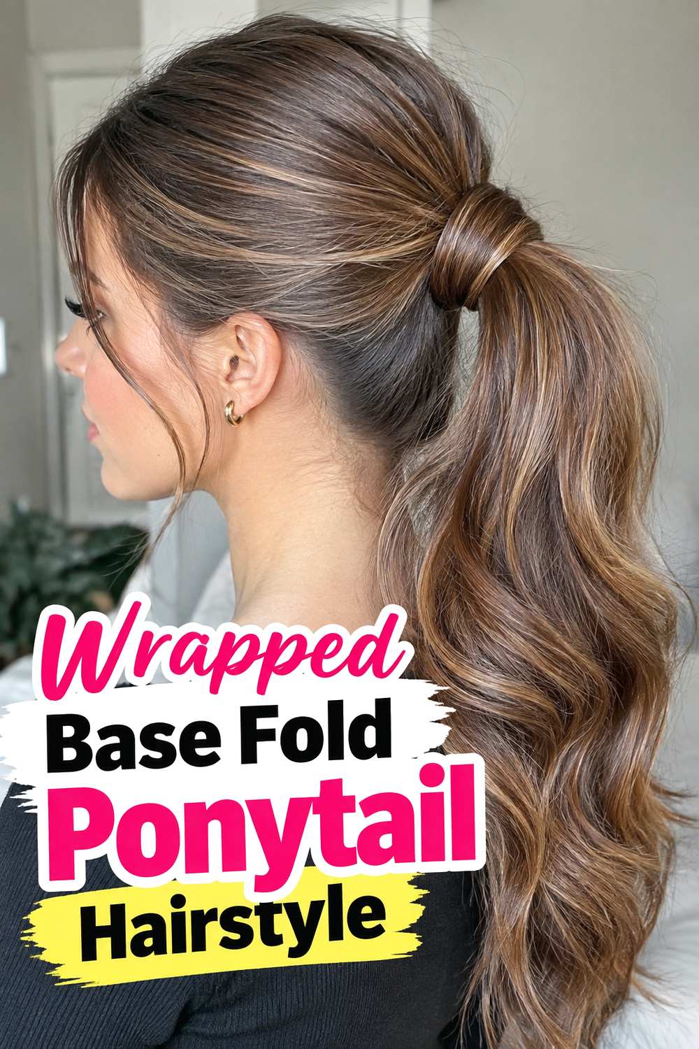 Wrapped Base Fold Ponytail Hairstyle