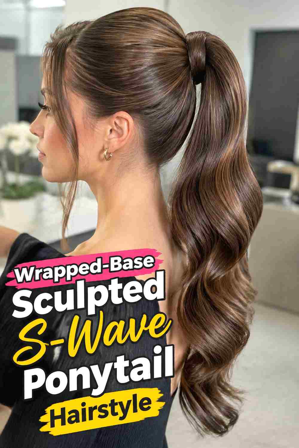 10. Wrapped Base Sculpted S Wave Ponytail Hairstyle