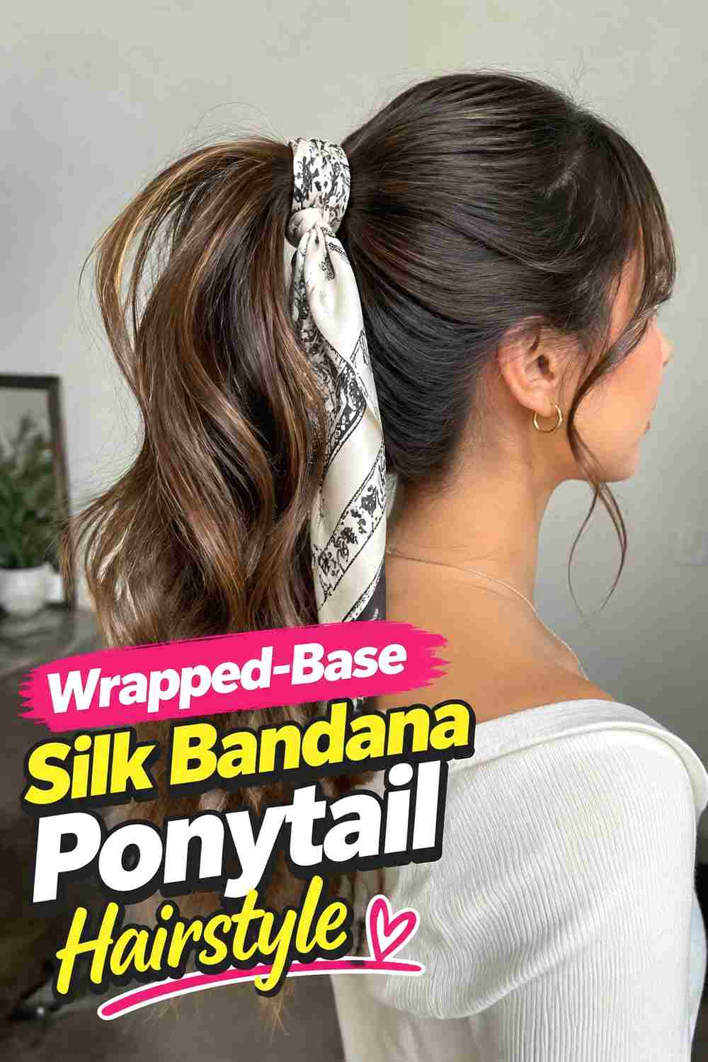 12. Wrapped Base Silk Bandana Ponytail Hairstyle