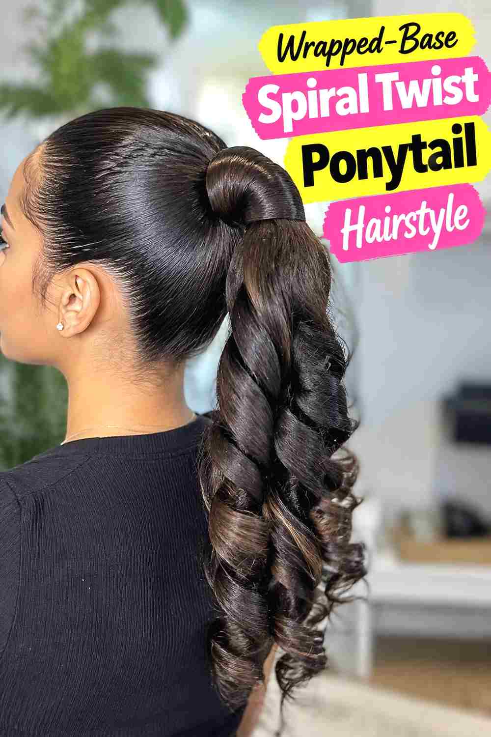 5. Wrapped Base Spiral Twist Ponytail Hairstyle