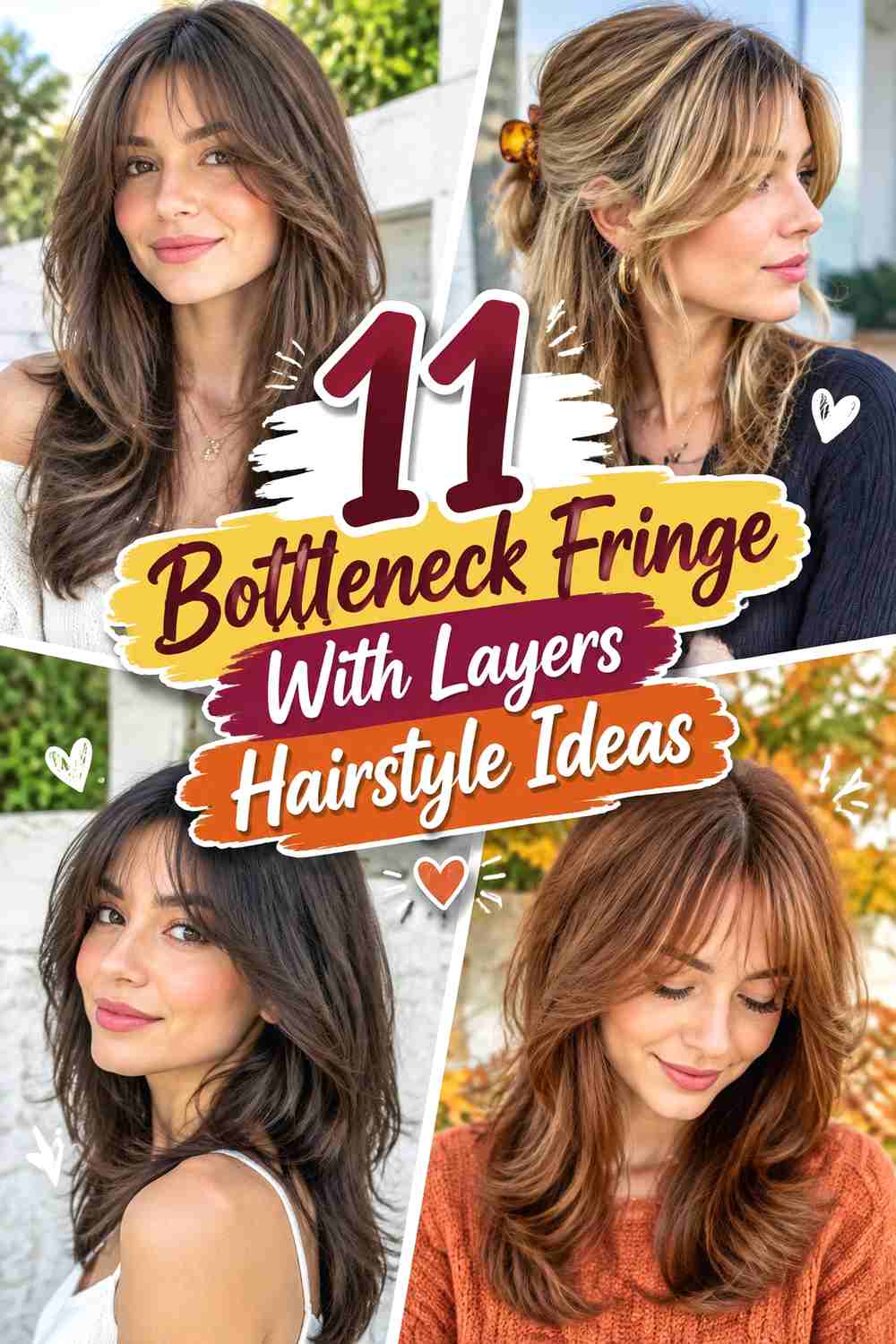 11 Bottleneck Fringe With Layers Hairstyle Ideas