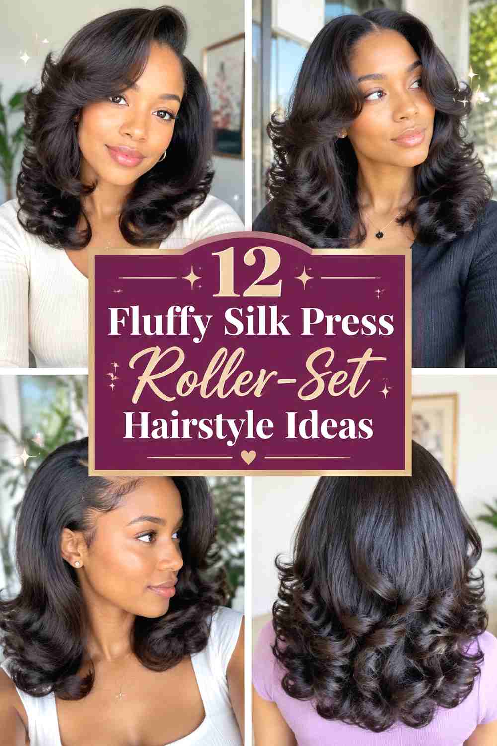 12 Fluffy Silk Press Roller-Set Hairstyle Ideas