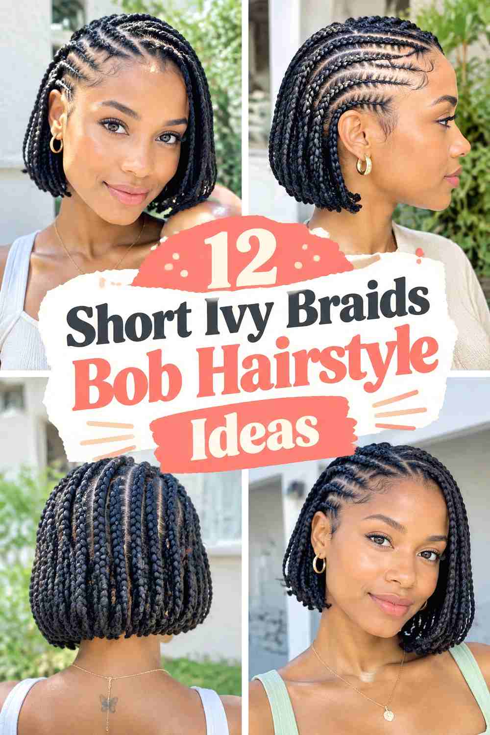 12 Short Ivy Braids Bob Hairstyle Ideas