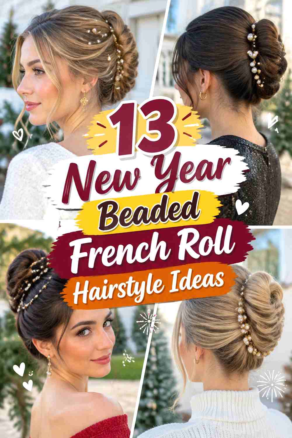 13 New Year Beaded French Roll Hairstyle Ideas