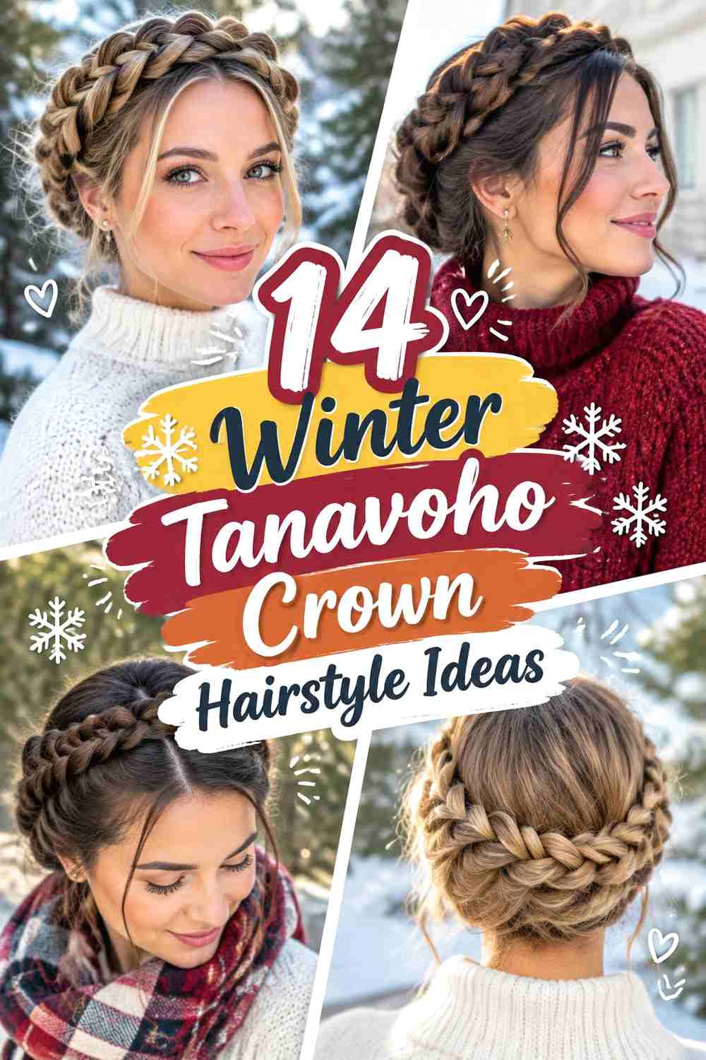 14 Winter Tanavoho Crown Hairstyle Ideas