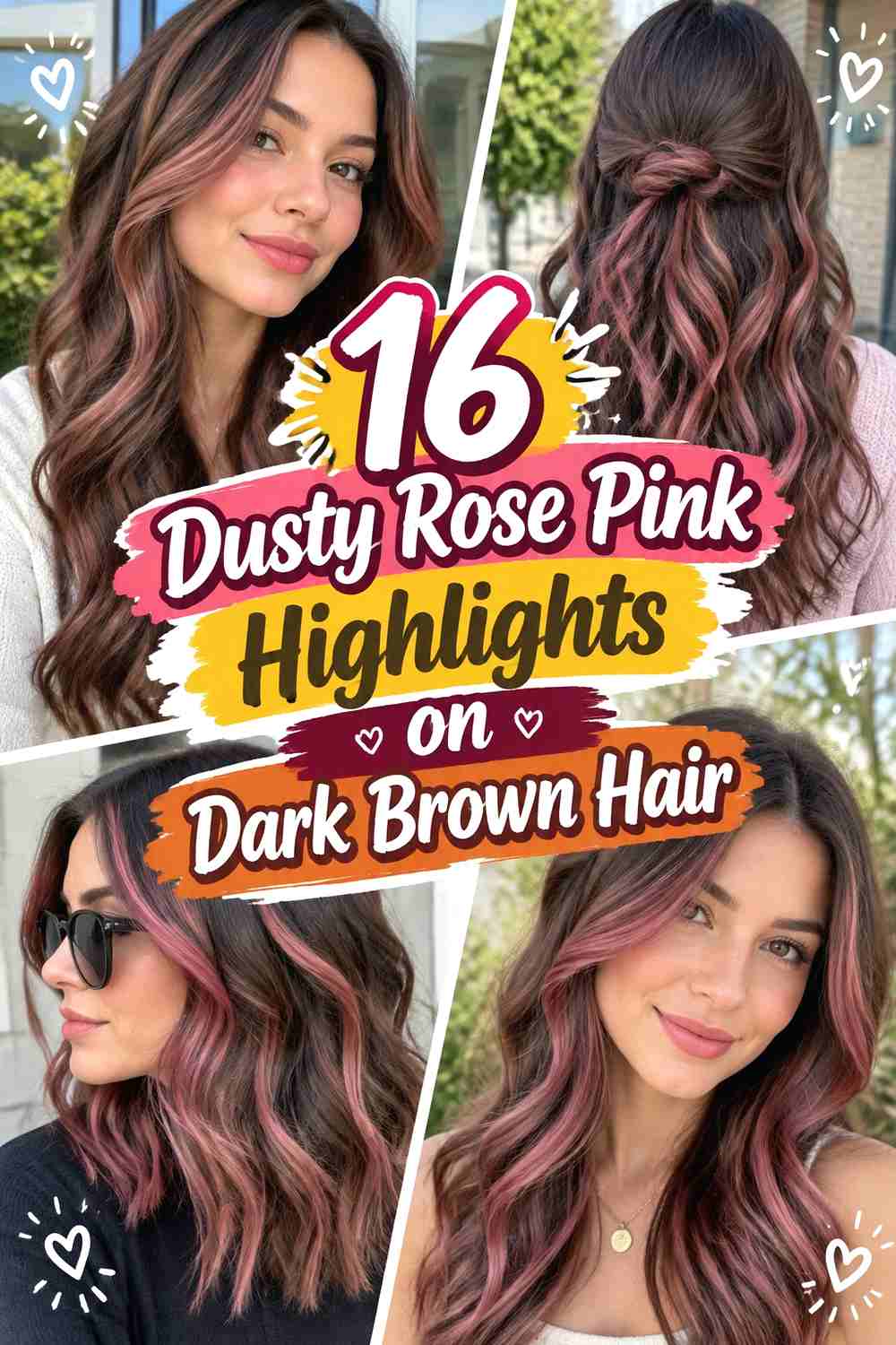 16 Dusty Rose Pink Highlights on Dark Brown Hair