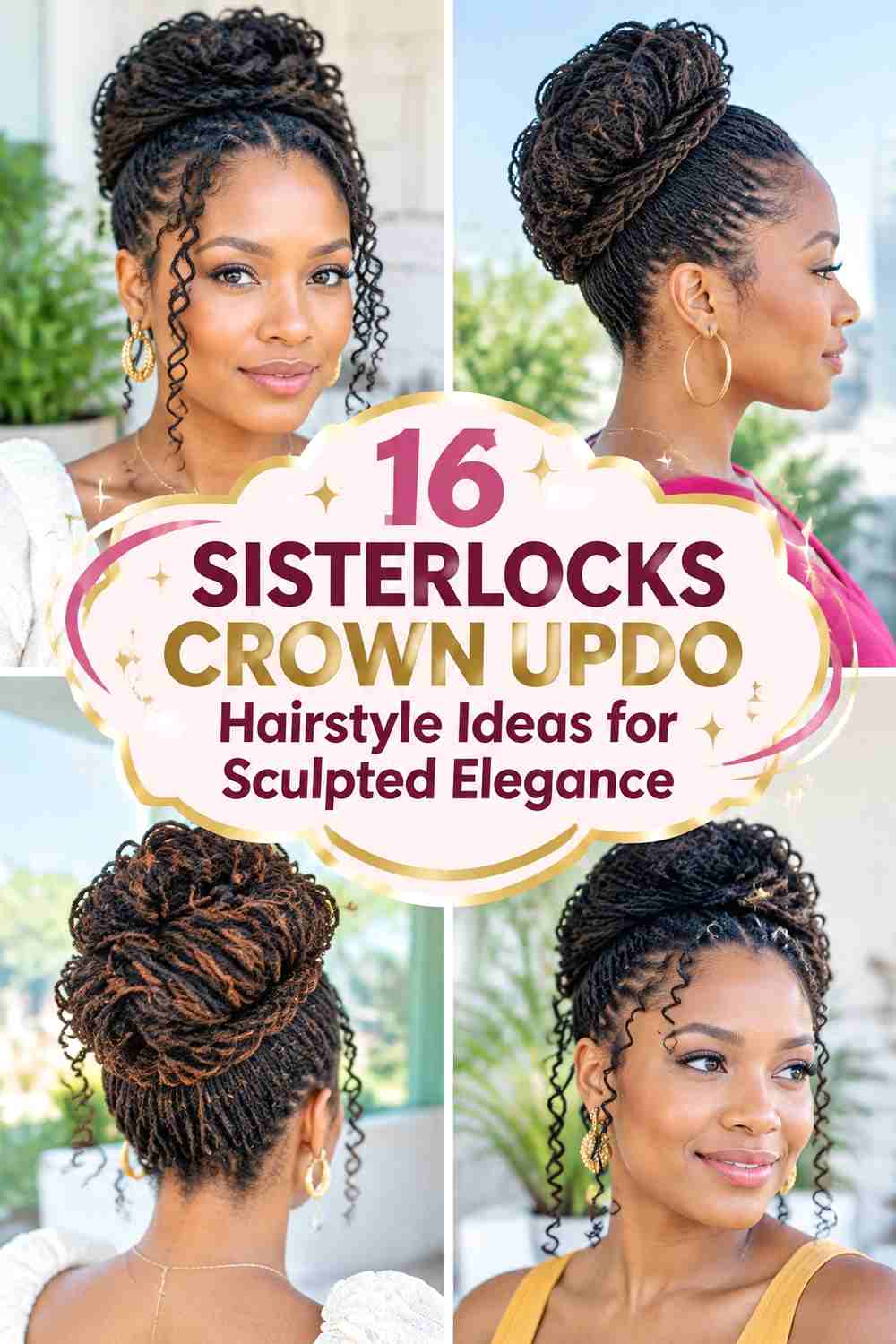 16 Sisterlocks Crown Updo Hairstyle Ideas for Sculpted Elegance