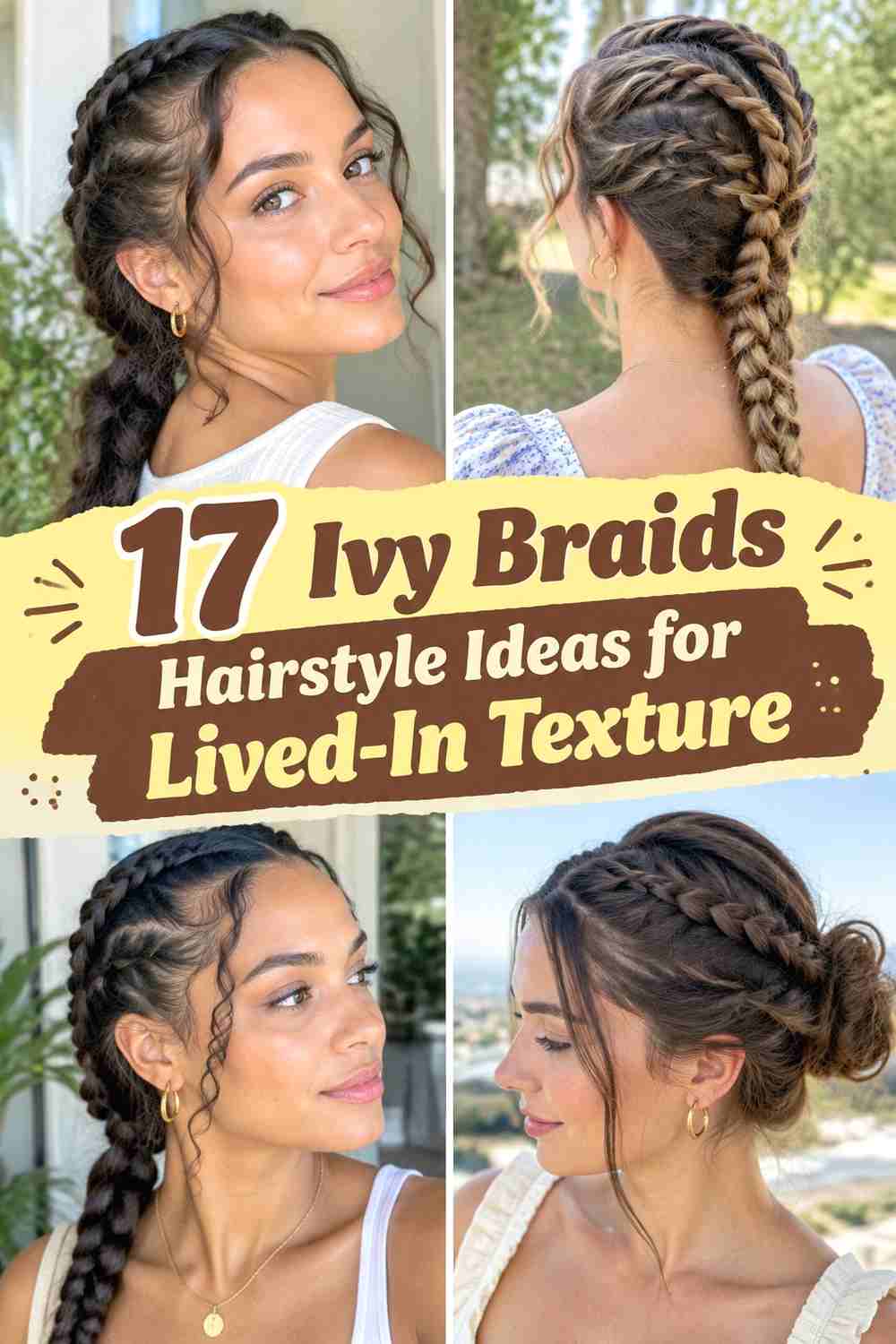 17 Ivy Braids Hairstyle Ideas for Lived-In Texture
