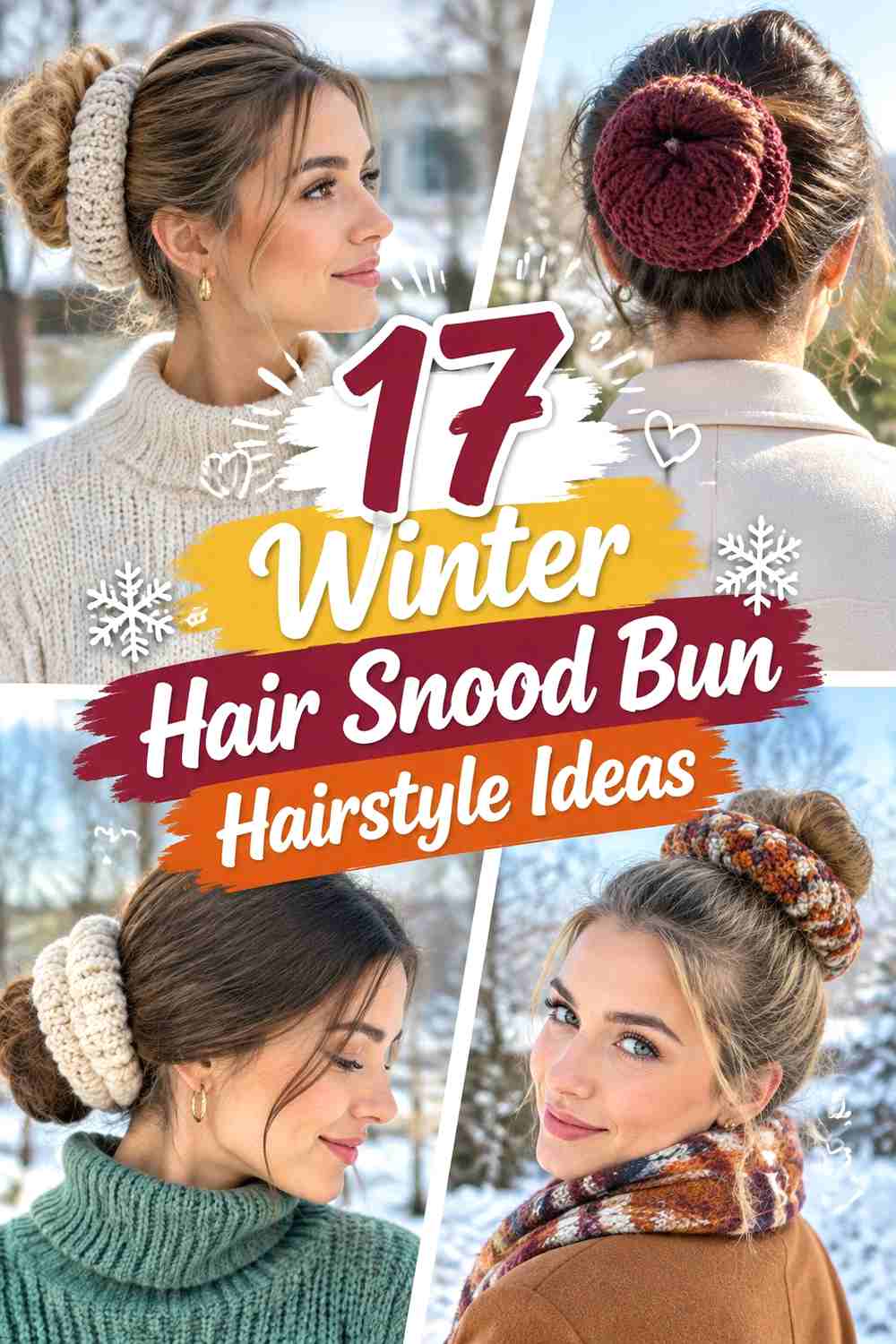 17 Winter Hair Snood Bun Hairstyle Ideas
