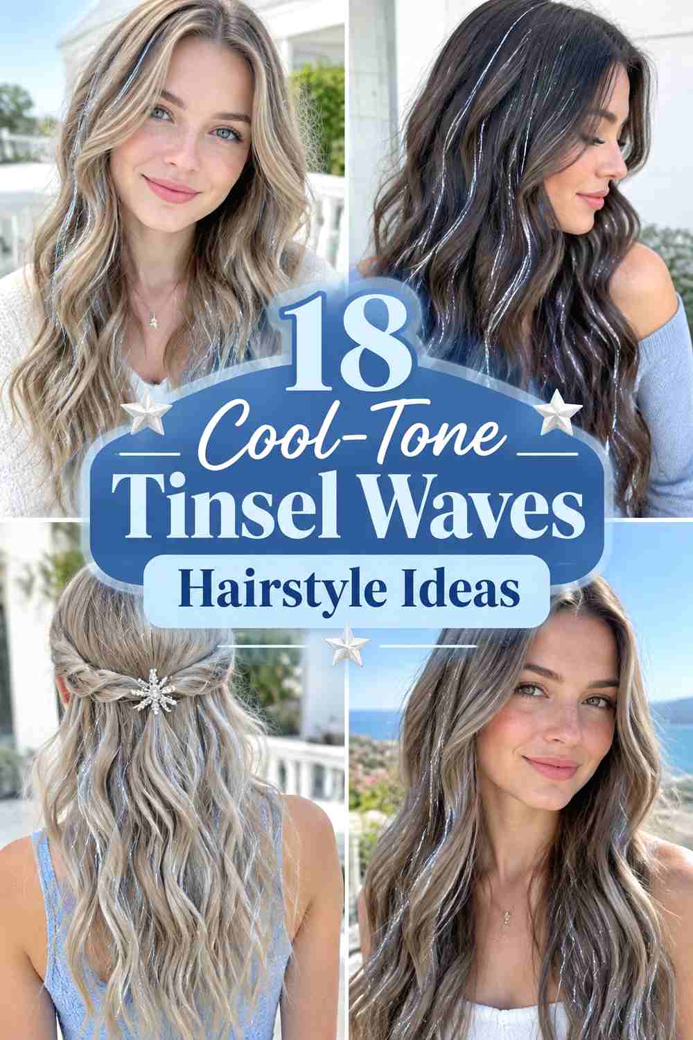 18 Cool-Tone Tinsel Waves Hairstyle Ideas