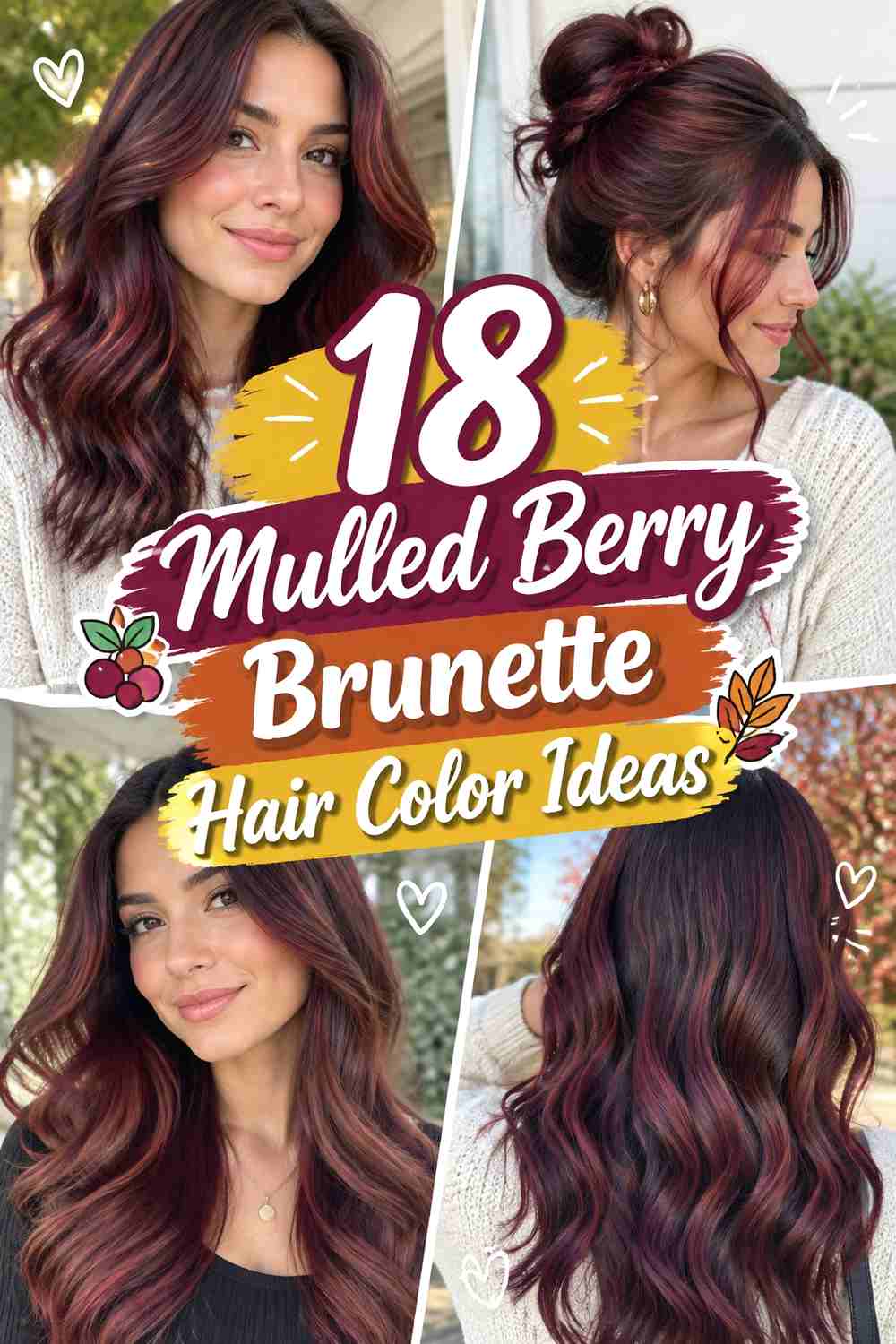 18 Mulled Berry Brunette Hair Color Ideas
