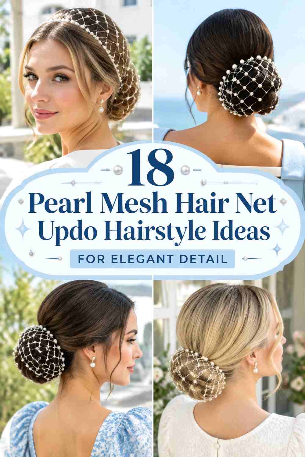 18 Pearl Mesh Hair Net Updo Hairstyle Ideas for Elegant Detail